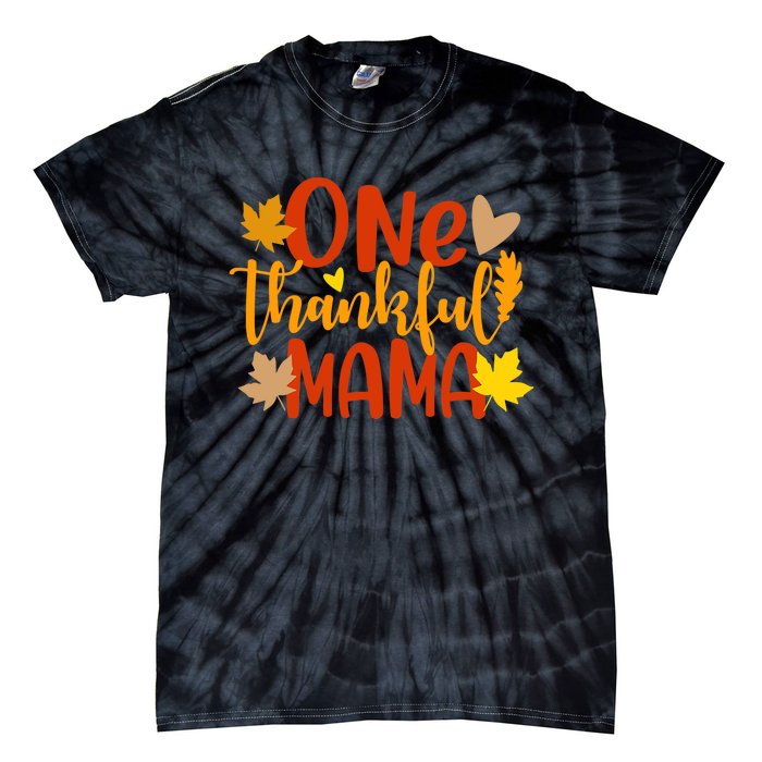 One Thankful Mama Autumn Fall Mother Thanksgiving Leaves Tie-Dye T-Shirt