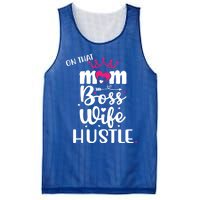 On That Mom Boss Wife Hustle Gift Wife Mom Boss Mompreneur Great Gift Mesh Reversible Basketball Jersey Tank