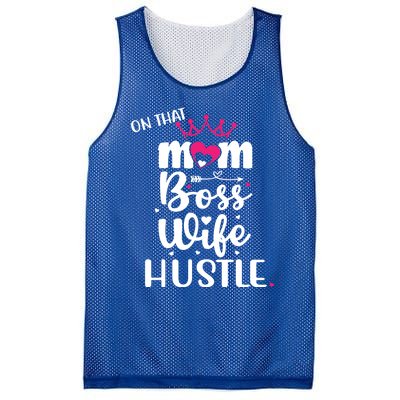 On That Mom Boss Wife Hustle Gift Wife Mom Boss Mompreneur Great Gift Mesh Reversible Basketball Jersey Tank