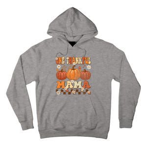 One Thankful Mama Retro Groovy Thanksgiving Autumn Fall Tall Hoodie