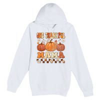 One Thankful Mama Retro Groovy Thanksgiving Autumn Fall Premium Pullover Hoodie