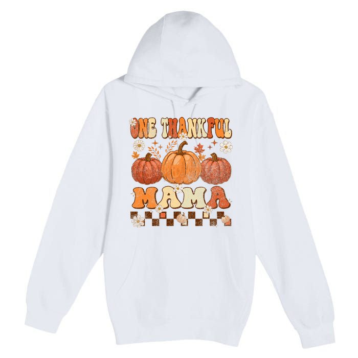 One Thankful Mama Retro Groovy Thanksgiving Autumn Fall Premium Pullover Hoodie