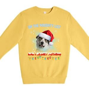 On The Naughty List And Great Pyrenees Santa Hat Christmas Gift Premium Crewneck Sweatshirt