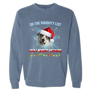 On The Naughty List And Great Pyrenees Santa Hat Christmas Gift Garment-Dyed Sweatshirt