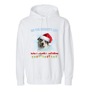 On The Naughty List And Great Pyrenees Santa Hat Christmas Gift Garment-Dyed Fleece Hoodie