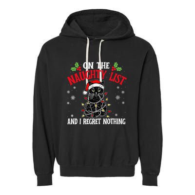 On The Naughty List And I Regret Nothing Cat Christmas Funny Garment-Dyed Fleece Hoodie