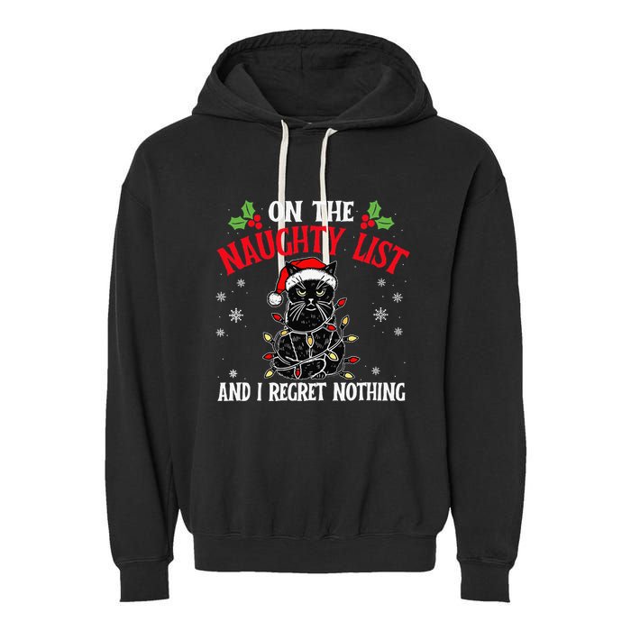 On The Naughty List And I Regret Nothing Cat Christmas Funny Garment-Dyed Fleece Hoodie