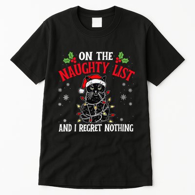 On The Naughty List And I Regret Nothing Cat Christmas Funny Tall T-Shirt