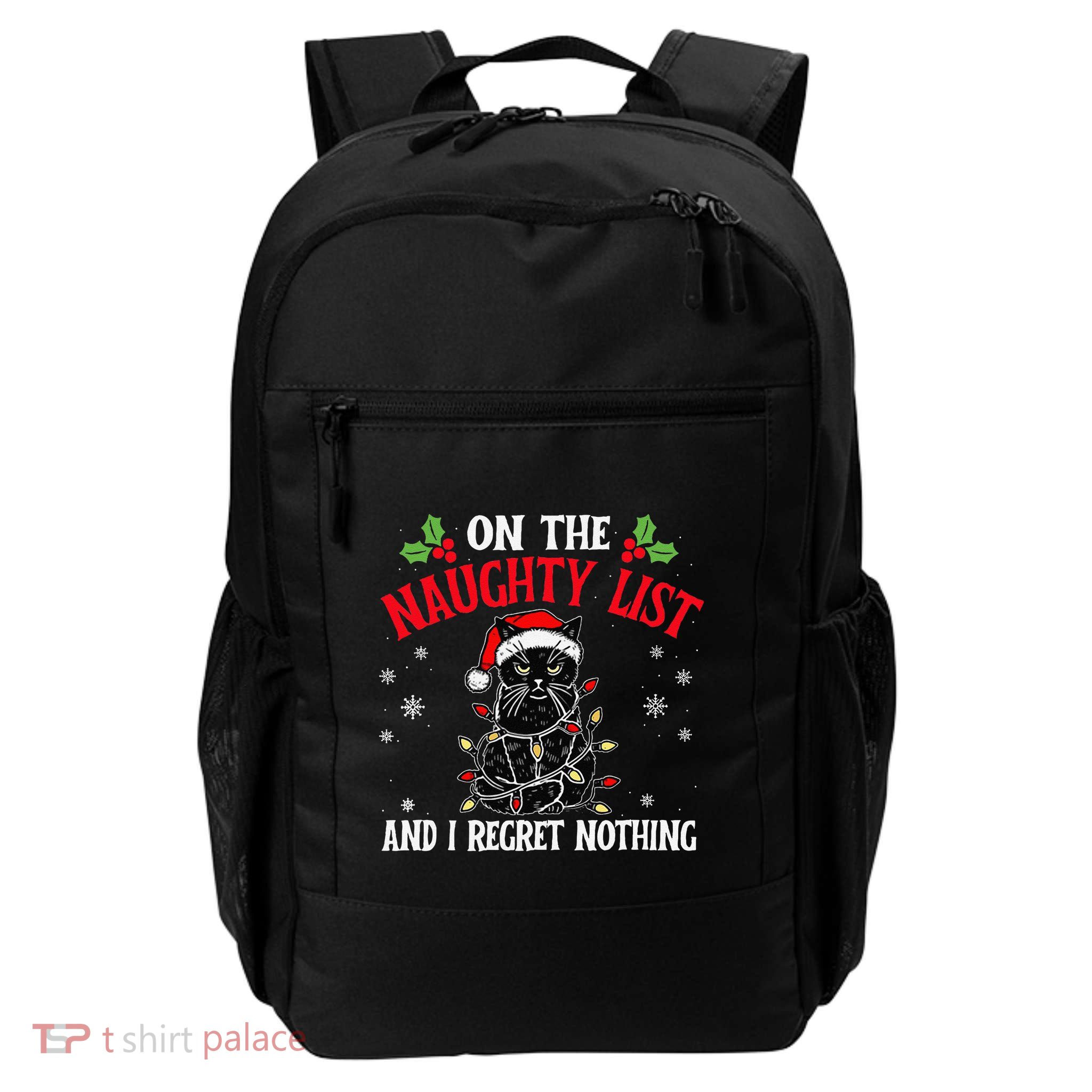 On The Naughty List And I Regret Nothing Cat Christmas Funny Backpack