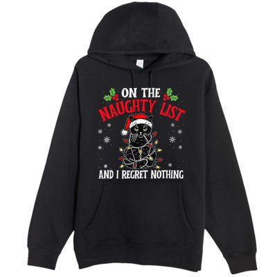 On The Naughty List And I Regret Nothing Cat Christmas Funny Premium Pullover Hoodie