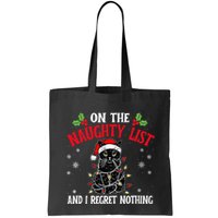 On The Naughty List And I Regret Nothing Cat Christmas Funny Bag
