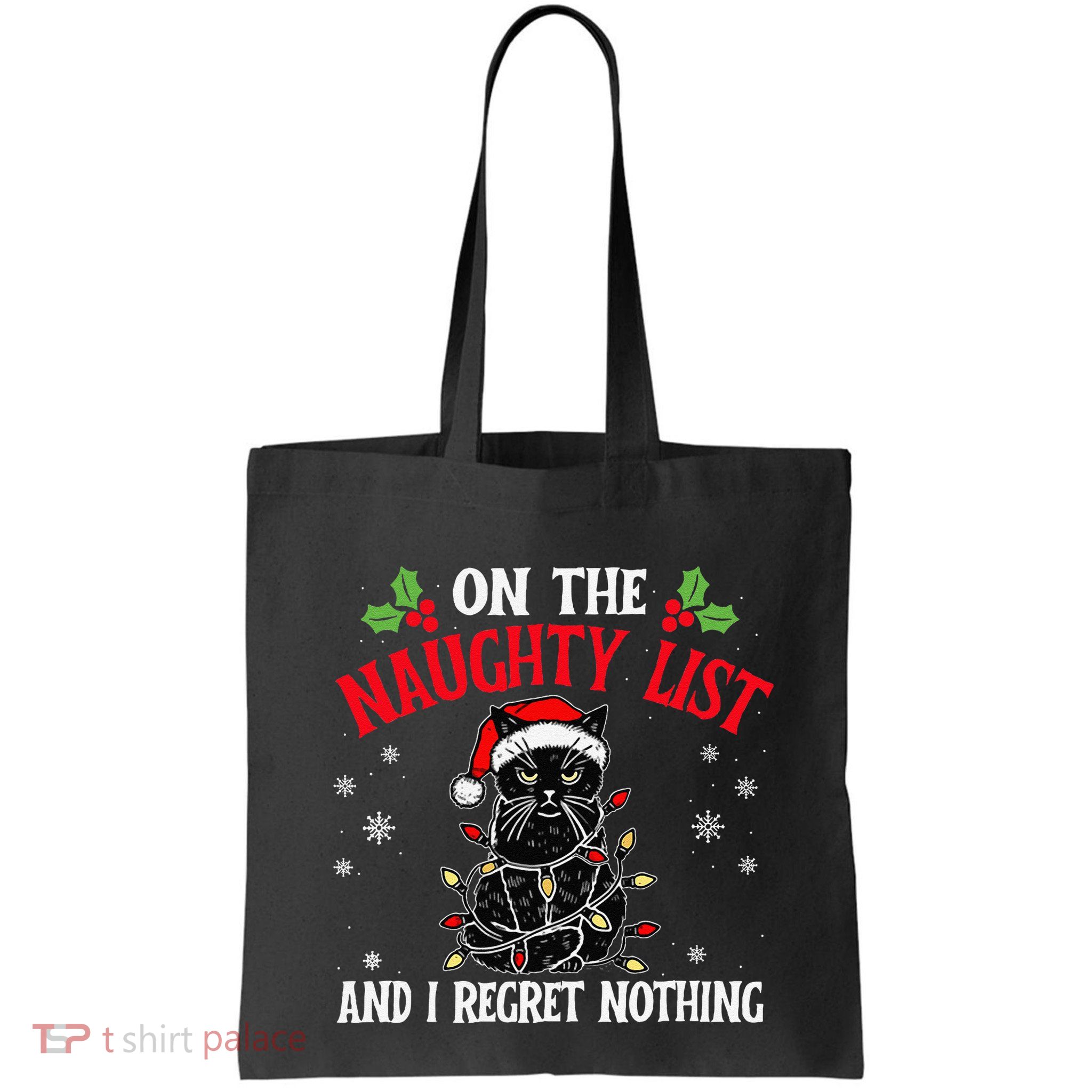 On The Naughty List And I Regret Nothing Cat Christmas Funny Bag