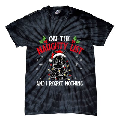 On The Naughty List And I Regret Nothing Cat Christmas Funny Tie-Dye T-Shirt