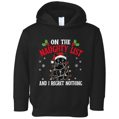 On The Naughty List And I Regret Nothing Cat Christmas Funny Toddler Hoodie