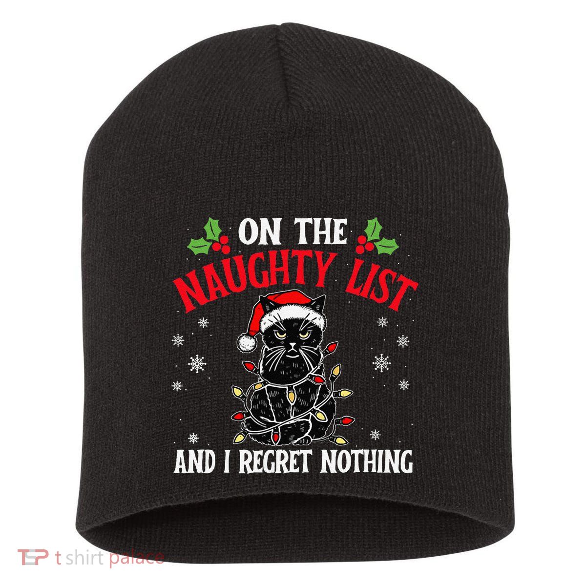 On The Naughty List And I Regret Nothing Cat Christmas Funny Short Acrylic Beanie