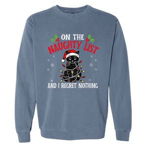 On The Naughty List And I Regret Nothing Cat Christmas Funny Garment-Dyed Sweatshirt