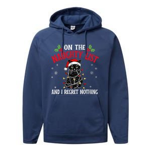 On The Naughty List And I Regret Nothing Cat Christmas Funny Performance Fleece Hoodie