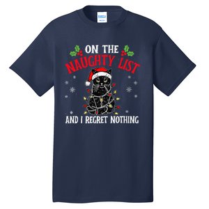 On The Naughty List And I Regret Nothing Cat Christmas Funny Tall T-Shirt