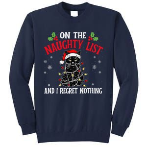 On The Naughty List And I Regret Nothing Cat Christmas Funny Tall Sweatshirt