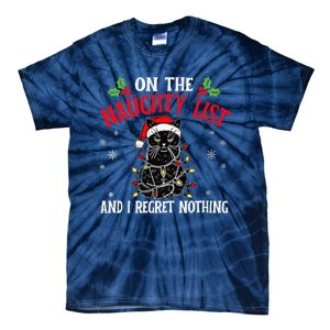 On The Naughty List And I Regret Nothing Cat Christmas Funny Tie-Dye T-Shirt