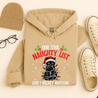 On The Naughty List And I Regret Nothing Cat Christmas Funny Hoodie