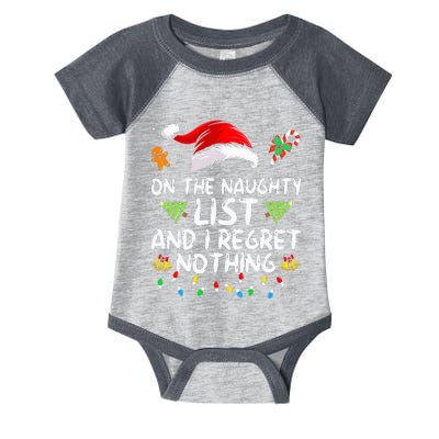 On The Naughty List And I Regret Nothing Funny Xmas Infant Baby Jersey Bodysuit