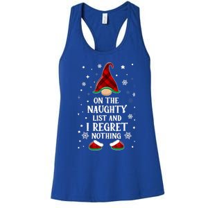 On The Naughty List And I Regret Nothing Funny Xmas Gnome Gift Women's Racerback Tank