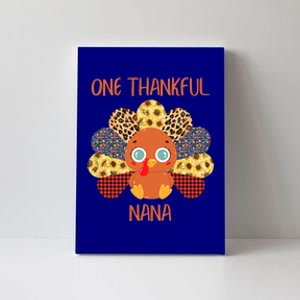 One Thankful Nana Turkey Grandma Family Thanksgiving Day Funny Gift Canvas