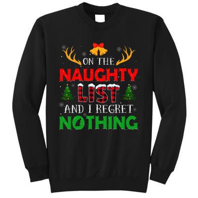 On The Naughty List And I Regret Nothing Funny Xmas Sweatshirt