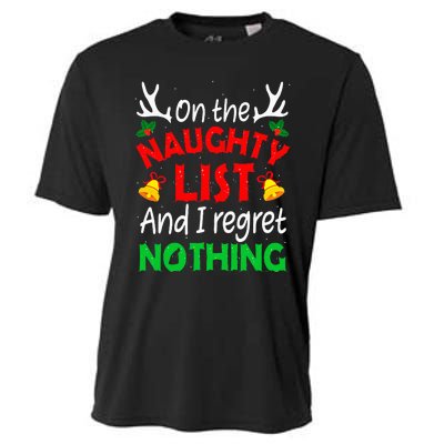 On The Naughty List And I Regret Nothing Funny Xmas Cooling Performance Crew T-Shirt