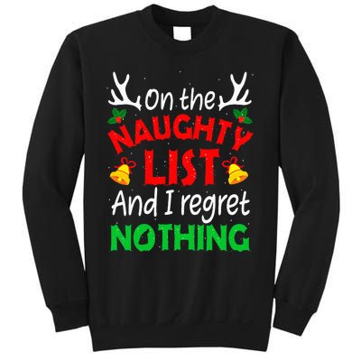 On The Naughty List And I Regret Nothing Funny Xmas Sweatshirt