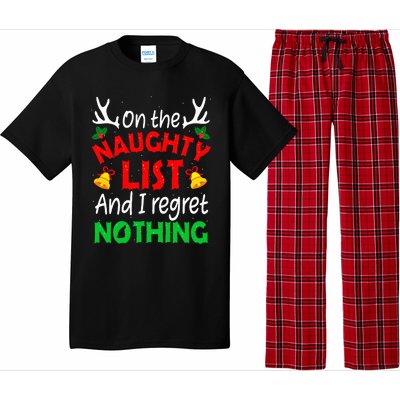 On The Naughty List And I Regret Nothing Funny Xmas Pajama Set