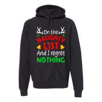 On The Naughty List And I Regret Nothing Funny Xmas Premium Hoodie