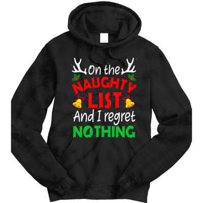 On The Naughty List And I Regret Nothing Funny Xmas Tie Dye Hoodie