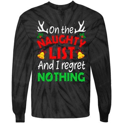 On The Naughty List And I Regret Nothing Funny Xmas Tie-Dye Long Sleeve Shirt