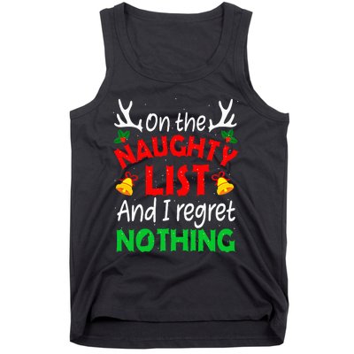 On The Naughty List And I Regret Nothing Funny Xmas Tank Top