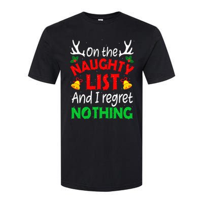 On The Naughty List And I Regret Nothing Funny Xmas Softstyle CVC T-Shirt