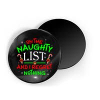 On The Naughty List And I Regret Nothing Funny Xmas Magnet