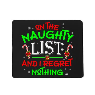 On The Naughty List And I Regret Nothing Funny Xmas Mousepad