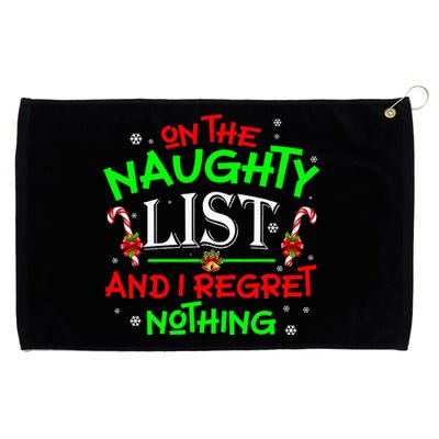 On The Naughty List And I Regret Nothing Funny Xmas Grommeted Golf Towel