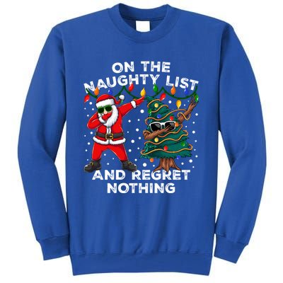 On The Naughty List And I Regret Nothing Cool Dabbing Santa Gift Tall Sweatshirt