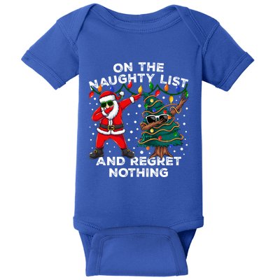 On The Naughty List And I Regret Nothing Cool Dabbing Santa Gift Baby Bodysuit