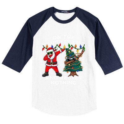 On The Naughty List And I Regret Nothing Cool Dabbing Santa Gift Baseball Sleeve Shirt