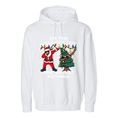 On The Naughty List And I Regret Nothing Cool Dabbing Santa Gift Garment-Dyed Fleece Hoodie