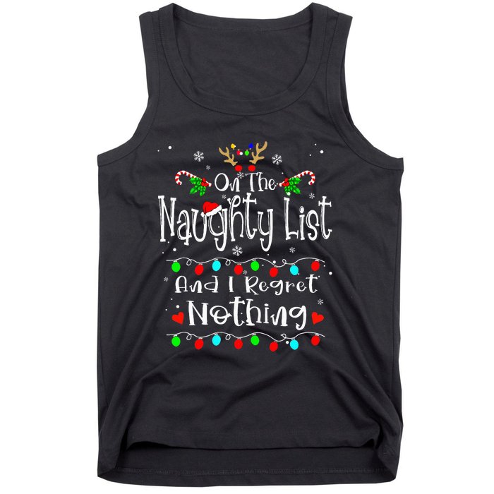 On The Naughty List And I Regret Nothing Funny Christmas Tank Top