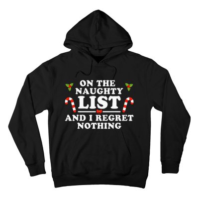 On The Naughty List And I Regret Nothing Funny Xmas Hoodie