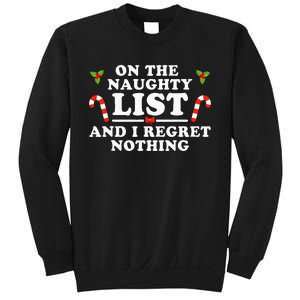 On The Naughty List And I Regret Nothing Funny Xmas Sweatshirt