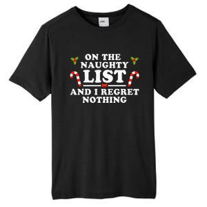 On The Naughty List And I Regret Nothing Funny Xmas Tall Fusion ChromaSoft Performance T-Shirt