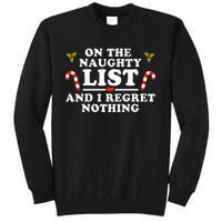 On The Naughty List And I Regret Nothing Funny Xmas Tall Sweatshirt