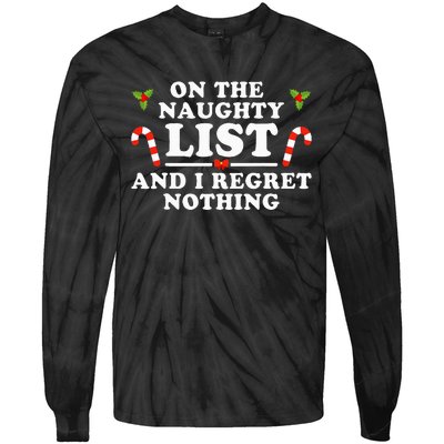 On The Naughty List And I Regret Nothing Funny Xmas Tie-Dye Long Sleeve Shirt